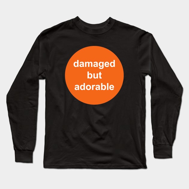 Damaged But Adorable - TJ Maxx / TK Maxx Long Sleeve T-Shirt by MonkeyButlerDesigns